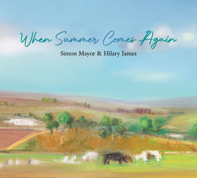 When Summer Comes Again - Simon Mayor