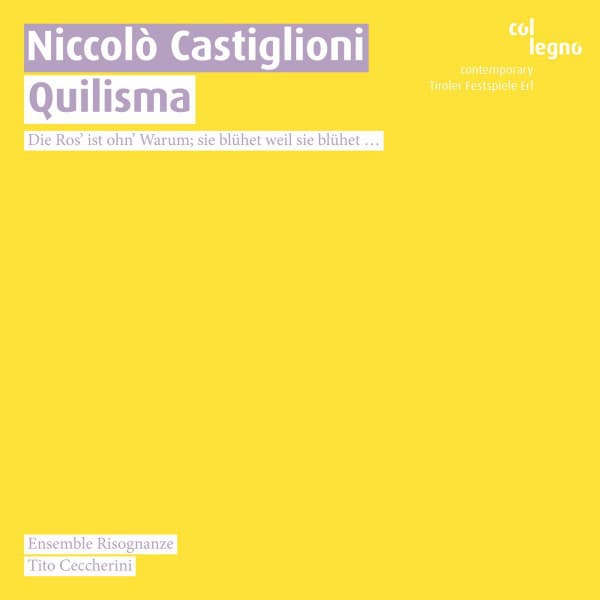 Niccolò Castiglioni: Quilisma - Niccolò Castiglioni