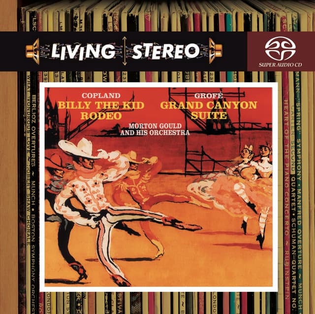 Copland: Billy the Kid & Rodeo; Grofe: Grand Canyon Suite - Morton Gould