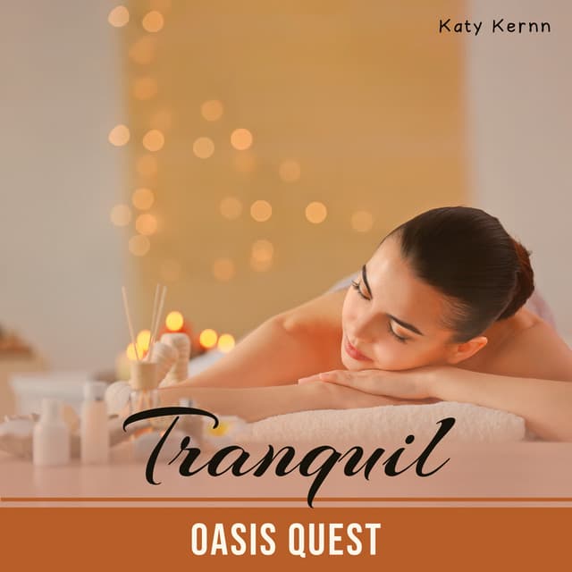 Tranquil Oasis Quest - Katy Kernn