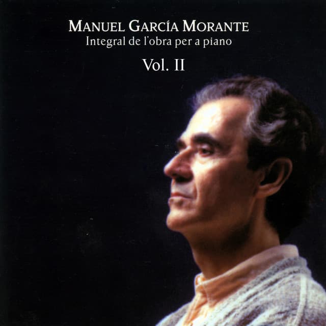 Integral De L'Obra Per A Piano - Vol. II - Manuel Garcia-Morante