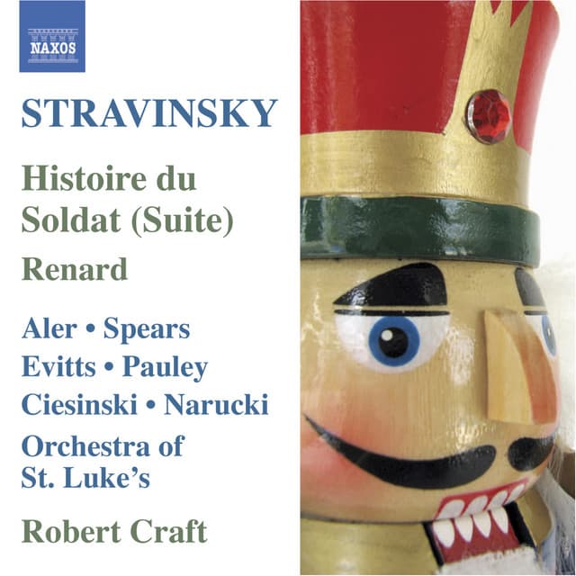 Stravinsky: Histoire Du Soldat Suite - Renard - Igor Stravinsky