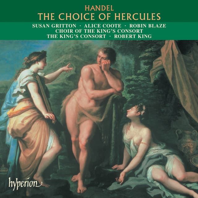 Handel: The Choice of Hercules - The King's Consort