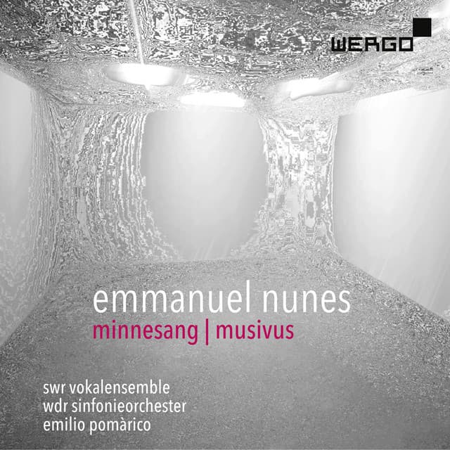 Emmanuel Nunes: Minnesang | Musivus - Emmanuel Nunes