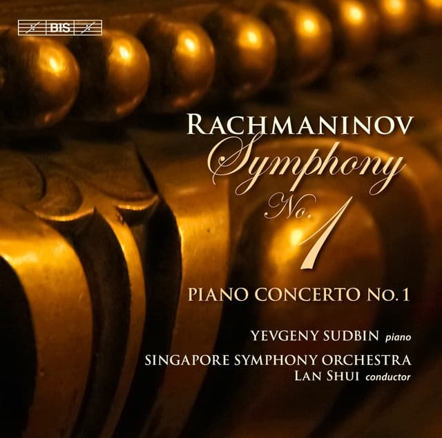 Rachmaninov: Symphony No. 1 & Piano Concerto No. 1 - Sergei Rachmaninoff