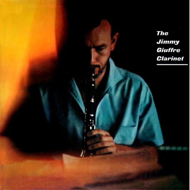 The Jimmy Giuffre Clarinet - Jimmy Giuffre