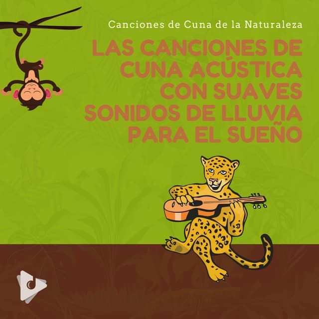 Las Canciones de Cuna Acústica con Suaves Sonidos de Lluvia Para el Sueño - Canciones de Cuna de la Naturaleza