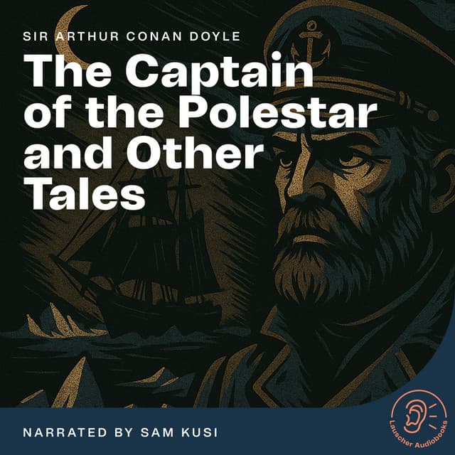 The Captain of the Polestar and Other Tales - English Audiobooks