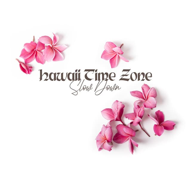 Hawaii Time Zone: Slow Down and Relax, Healing Touch Massage in the Tranquility Spa - Pure Massage Music Consort