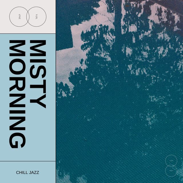 Misty Morning: Jazz Lounge - Chill Jazz