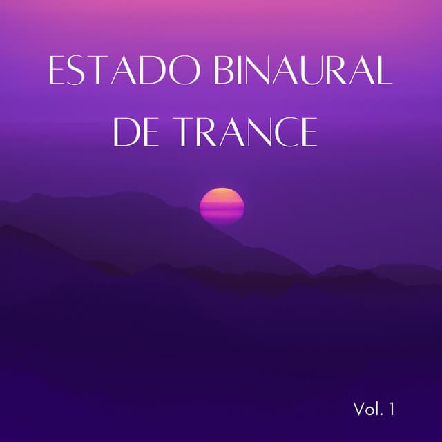 Estado Binaural De Trance Vol. 1 - Binaurales Colectivo
