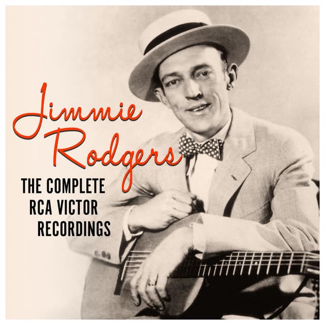 The Complete RCA Victor Recordings - Jimmie Rodgers