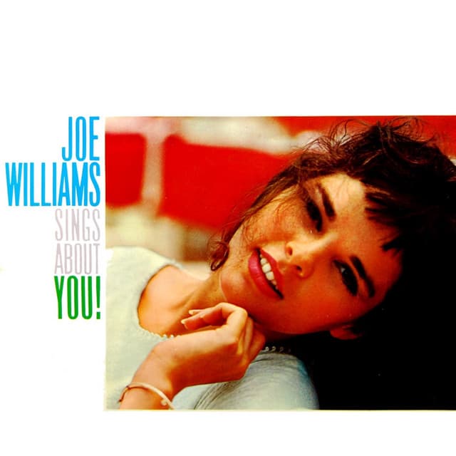 Joe Williams Sings About You! - Joe Williams