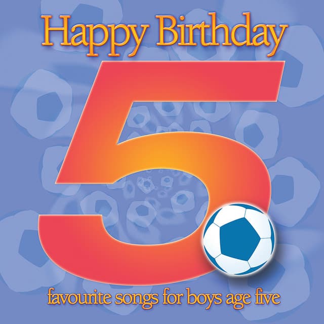 Happy Birthday Boy, Age 5 - Ingrid DuMosch