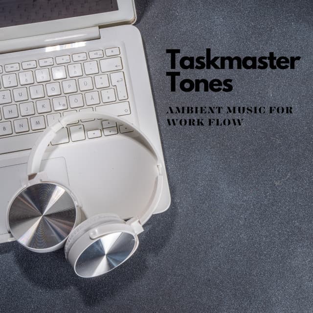 Taskmaster Tones: Ambient Music for Work Flow - Crystal Tones
