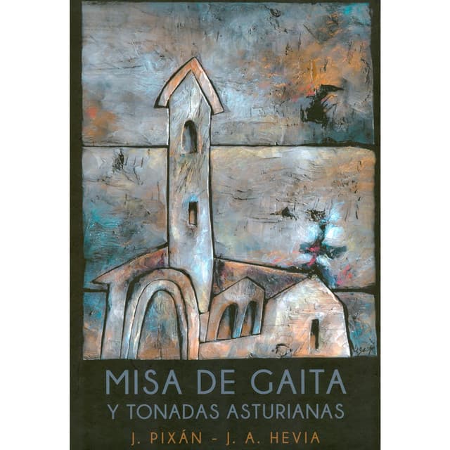 Misa de Gaita y Tonadas Asturianas - Joaquin Pixan