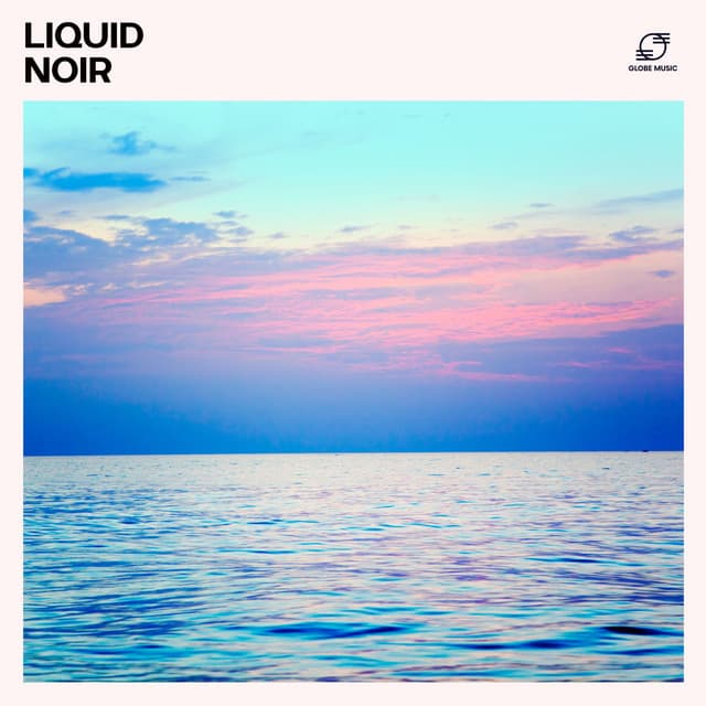 Liquid Noir: Deep House Collection - Ibiza Deep House Lounge