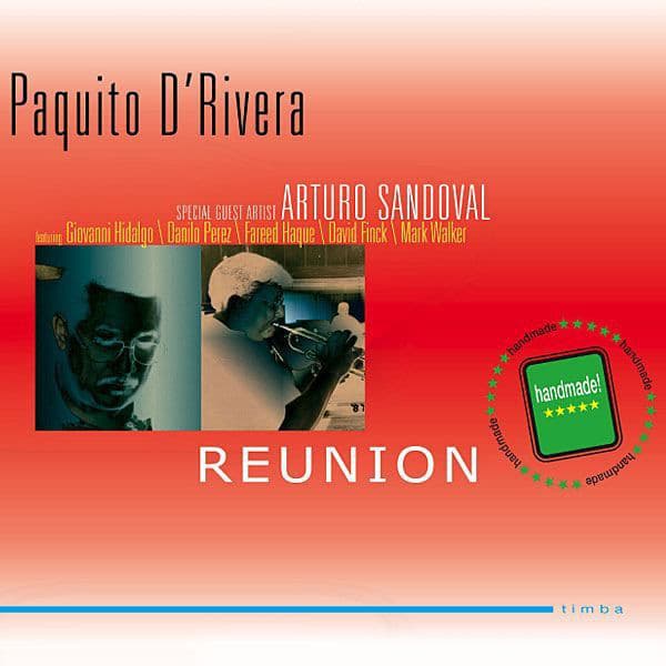 Reunion - Paquito D'Rivera