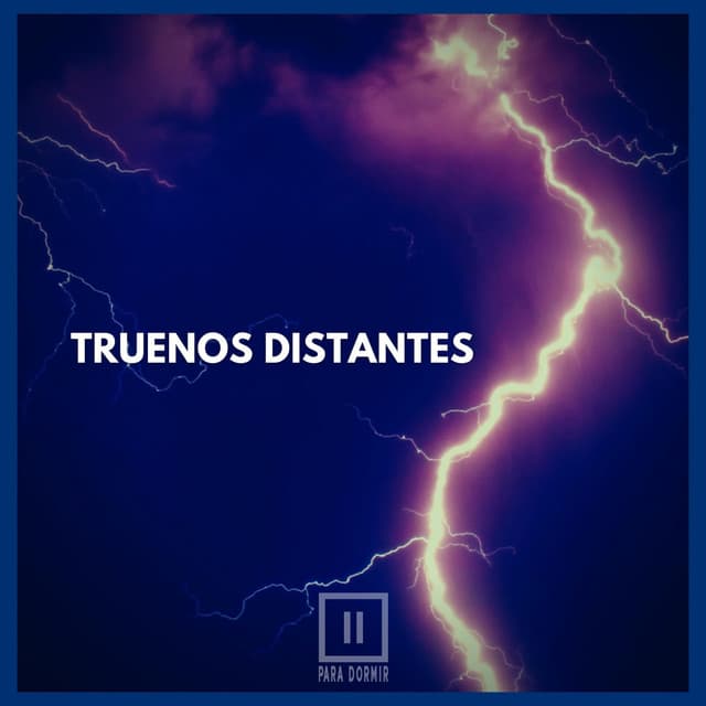 Truenos Distantes - Para Dormir