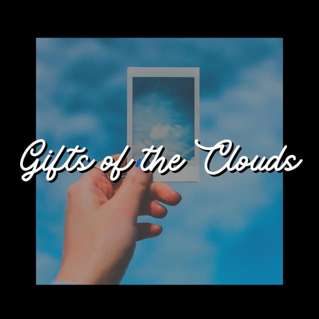 Gifts of the Clouds - Nature and Rain