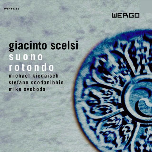 Scelsi: Suono Rotondo - Giacinto Scelsi