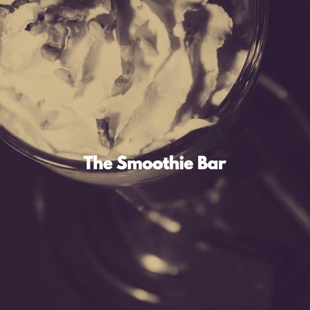 The Smoothie Bar - Cafe Music Jazz Channel