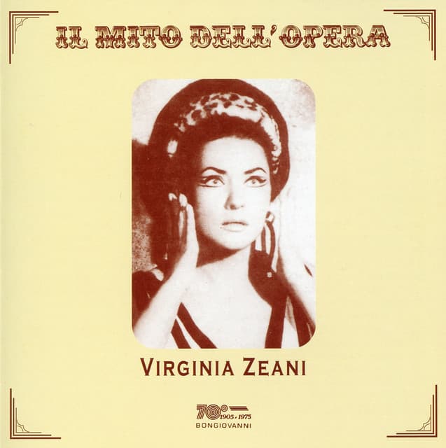 Il Mito dell'Opera - Virginia Zeani - Virginia Zeani