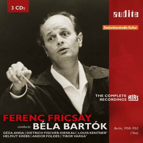 Ferenc Fricsay conducts Béla Bartok - The early RIAS recordings - Béla Bartók
