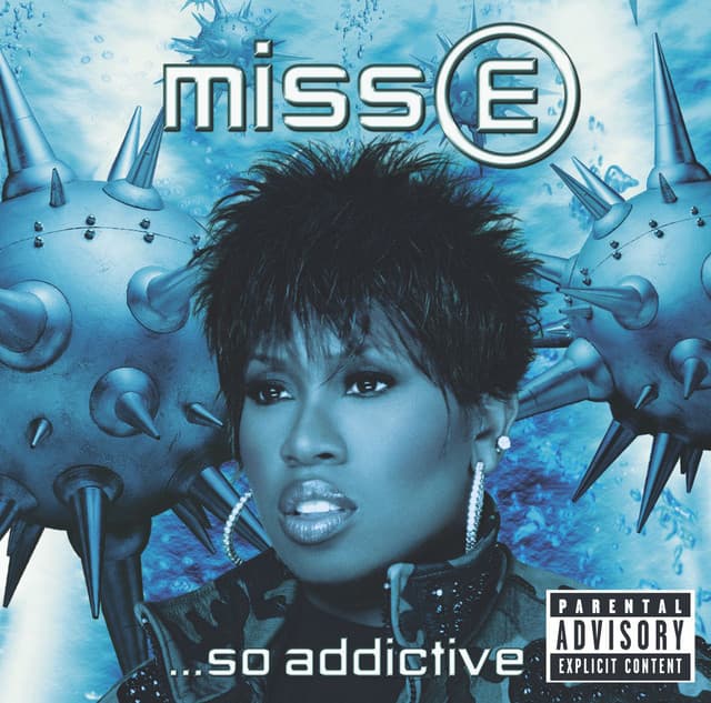 Miss E... So Addictive - Missy Elliott