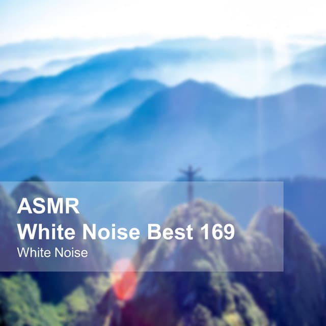 White Noise ASMR Best 169 - White Noise