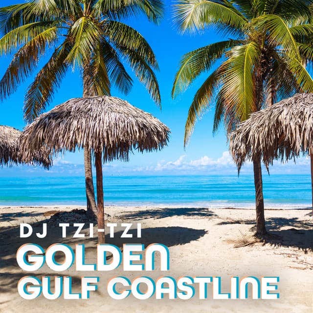Golden Gulf Coastline - DJ Tzi-tzi