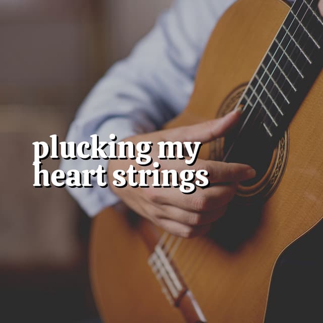 Plucking My Heart Strings - The Sleepy Guitar
