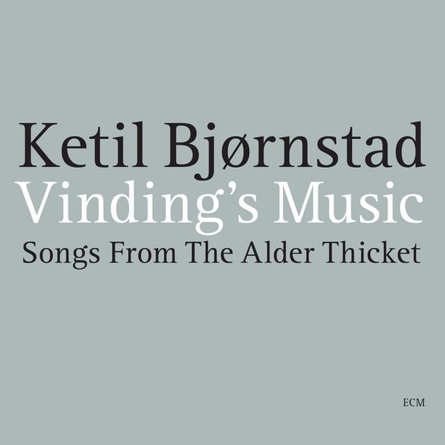 Vinding's Music - Songs From The Alder Thicket - Ketil Bjørnstad