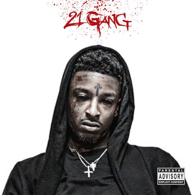21 Gang - 21 Savage