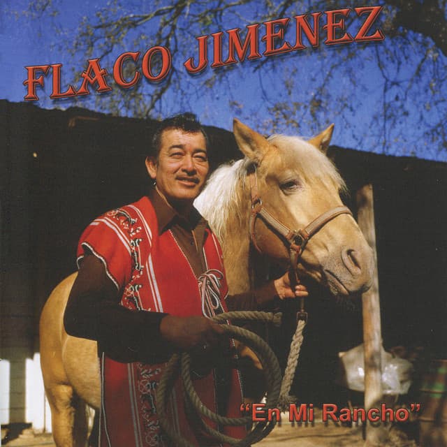 En Mi Rancho - Flaco Jimenez