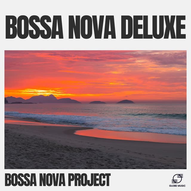 Bossa Nova Deluxe - Bossa Nova Project