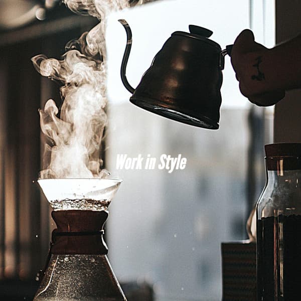 Work in Style - Coffee House Chill Out Relax