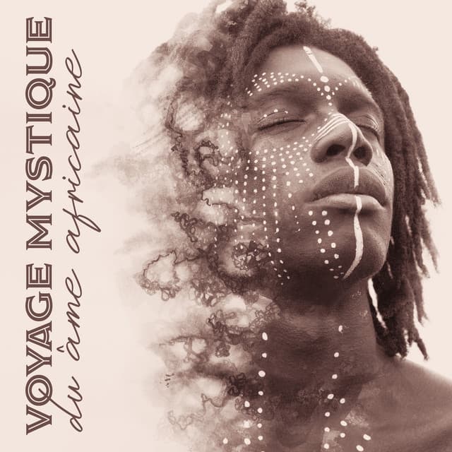 Voyage mystique du âme africaine - African Music Drums Collection