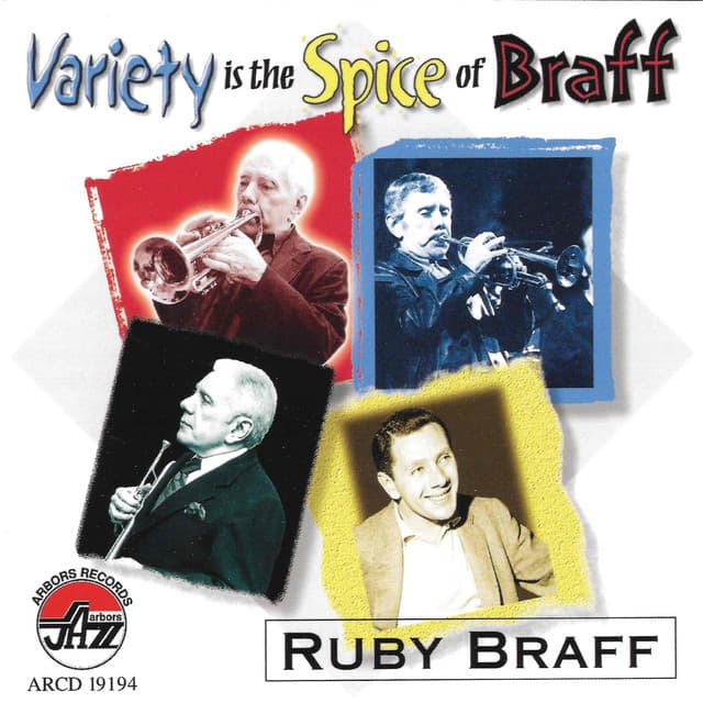 Variety Is The Spice Of Braf - Ruby Braff