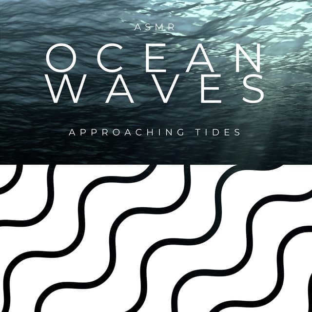 Approaching Tides - ASMR Ocean Waves