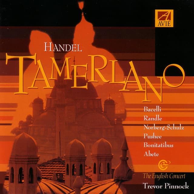 Handel: Tamerlano - George Frideric Handel