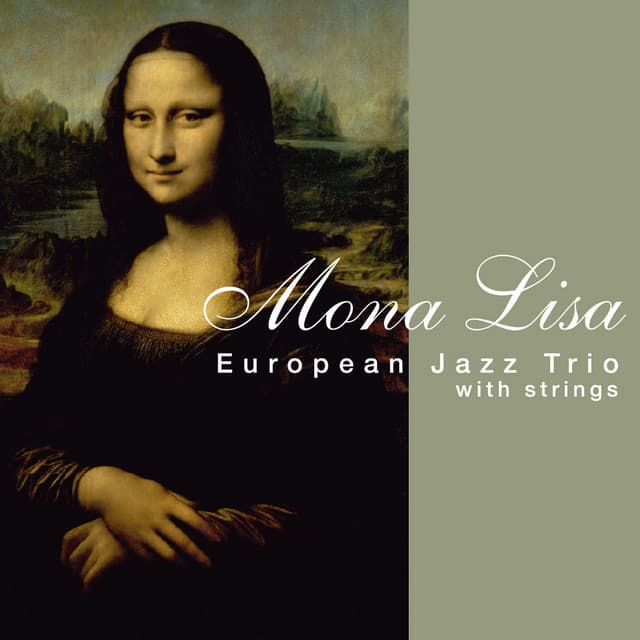 Mona Lisa - European Jazz Trio