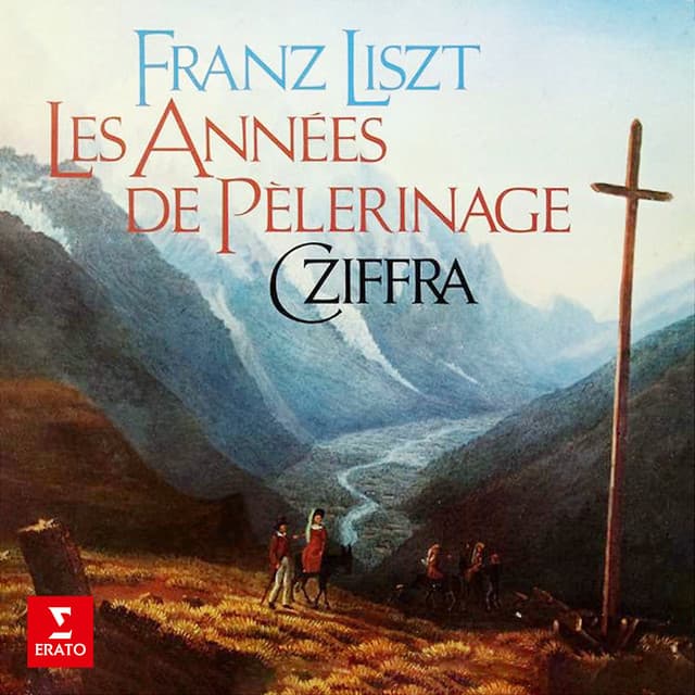 Liszt: Les années de pèlerinage - Franz Liszt