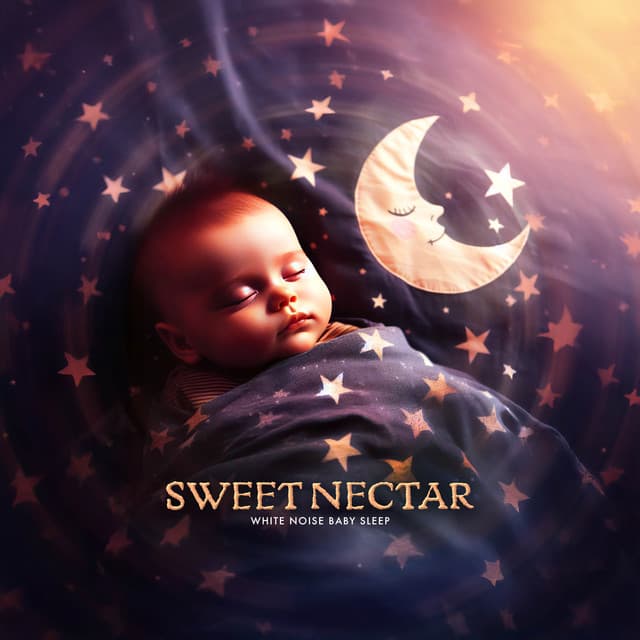 Sweet Nectar - White Noise Baby Sleep