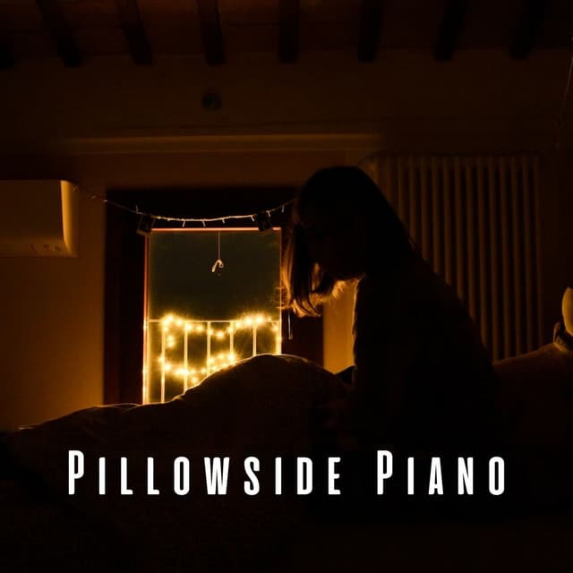 Pillowside Piano: Lullabies for Sleep - Sleep Tech