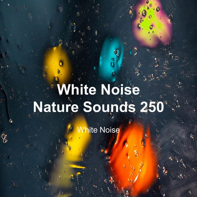 White Noise 250 - White Noise