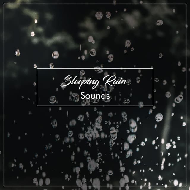 14 Sleeping Rain Tracks for Baby Sleep Aid - Ambientalism