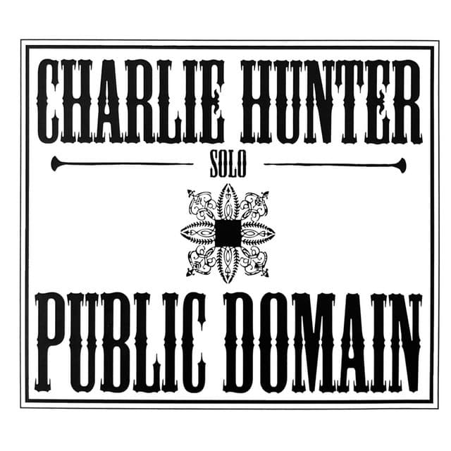 Public Domain - Charlie Hunter