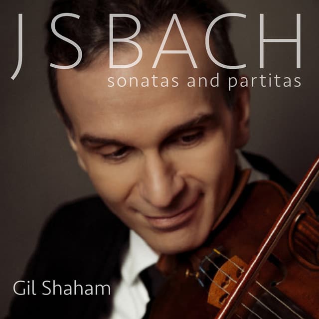 Bach: Sonatas and Partitas, BWV 1001 - BWV 1006 - Johann Sebastian Bach