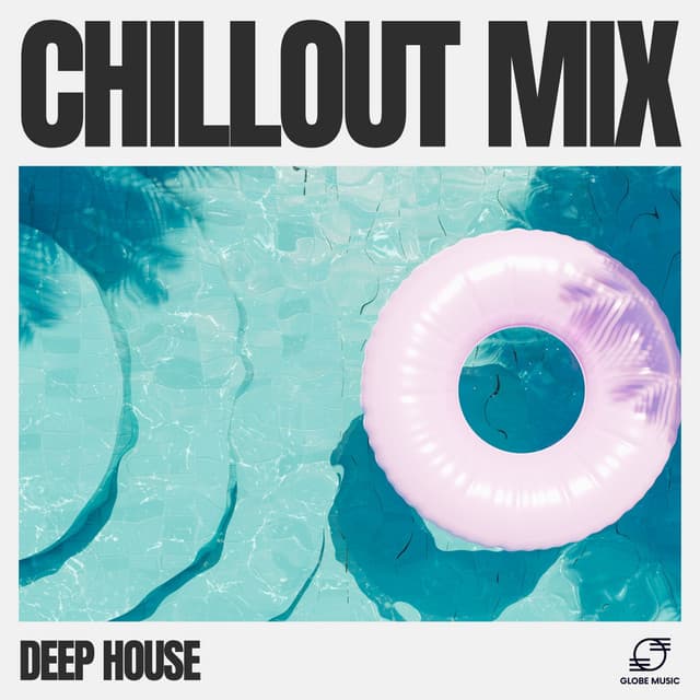 Chillout Mix - Deep House